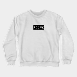 Rogue Crewneck Sweatshirt